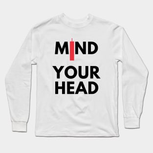 Mind Your Head (artwork 3 Black) Long Sleeve T-Shirt